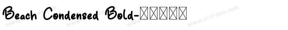 Beach Condensed Bold字体转换